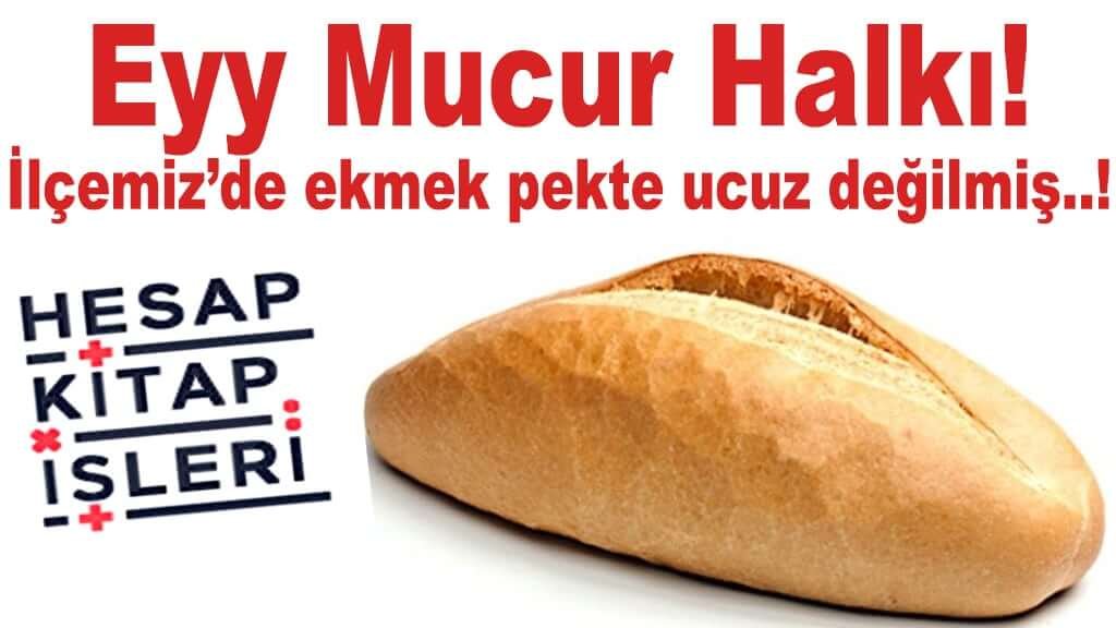 Mucur Halkı; Belediye Ekmeği Çıkmayınca Bu Hesabı Yaptınız Mı?