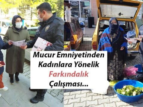 Mucur Emniyetinden Kadınlara Yönelik Farkındalık Çalışması…