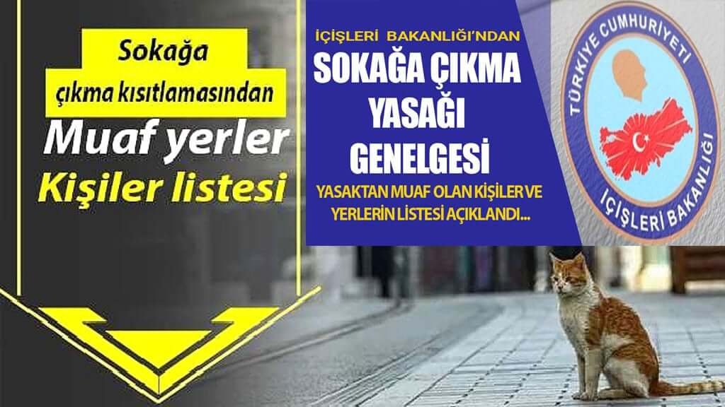 sokağa çıkma kısıtlamasından muaf yerler