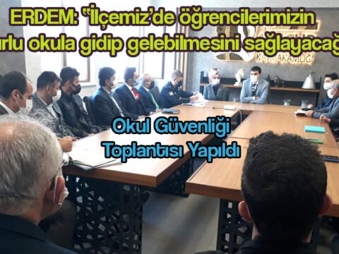 Okul Güvenliği Toplantısı Yapıldı