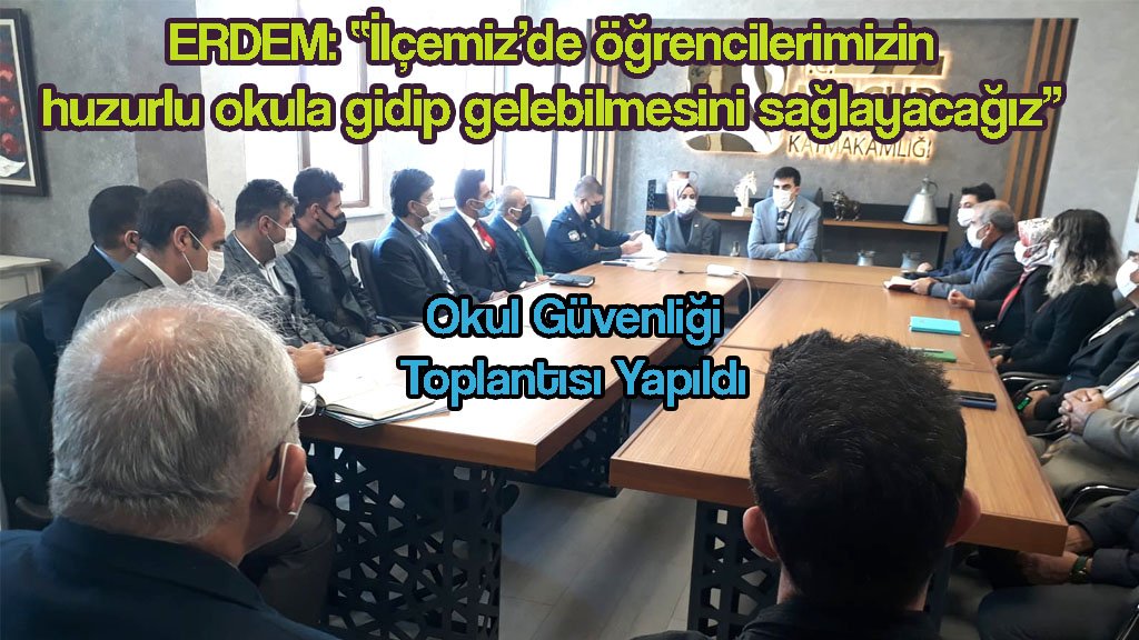 Okul Güvenliği Toplantısı Yapıldı
