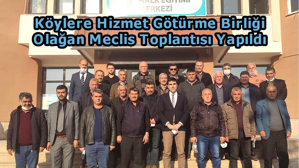 Köylere Hizmet Götürme Birliği Olağan Meclis Toplantısı Yapıldı