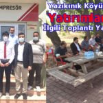 Yazıkınık Köyünde Yatırımlarla İlgili Toplantı Yapıldı