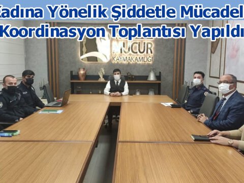 Kadına Yönelik Şiddetle Mücadele Koordinasyon Toplantısı Yapıldı