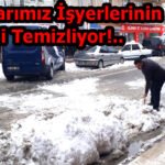 Esnaflarımız İşyerlerinin Önünü Kendisi Temizliyor!