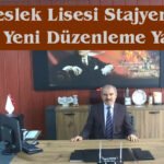 Meslek Lisesi Stajyerleri İçin Yeni Düzenleme Yapıldı