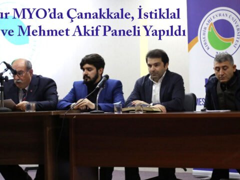 Mucur MYO’da Çanakkale, İstiklal Marşı ve Mehmet Akif Paneli Yapıldı