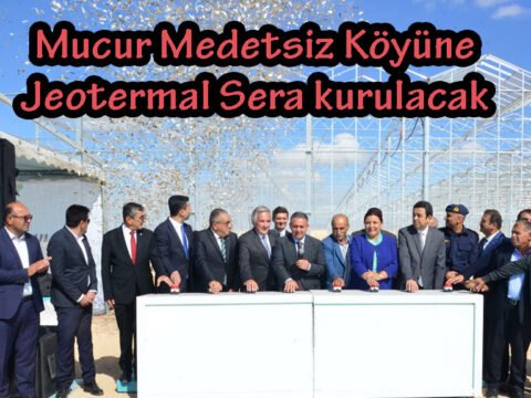 Mucur Medetsiz Köyüne Jeotermal Sera kurulacak