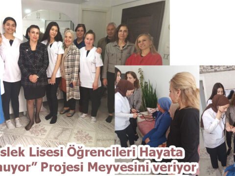 “Meslek Lisesi Öğrencileri Hayata Dokunuyor” Projesi Meyvesini veriyor