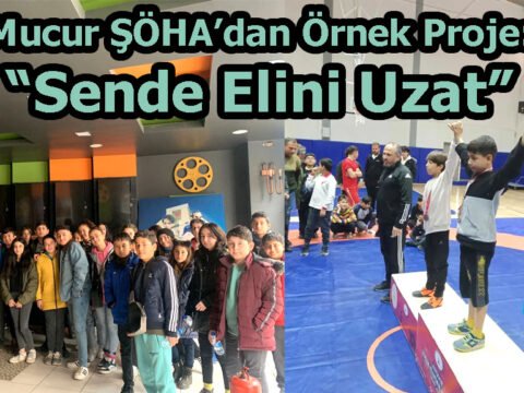 Mucur ŞÖHA’dan Örnek Proje: “Sende Elini Uzat”