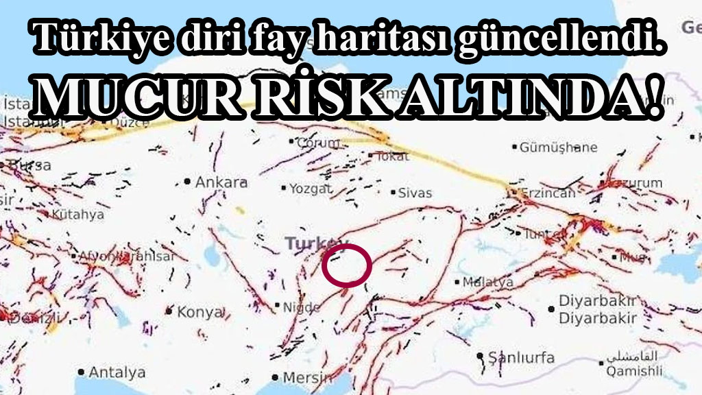 Türkiye diri fay haritası güncellendi. MUCUR RİSK ALTINDA!