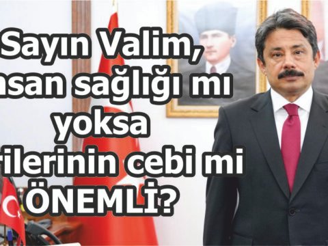 Sayın Valimizin Dikkatine! İlçemiz’de Sağlık Skandalı Yaşanıyor!..