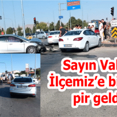 Sayın Valimiz İlçemiz’e bir geldi pir geldi…