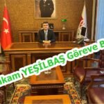 Kaymakam YEŞİLBAŞ Göreve Başladı